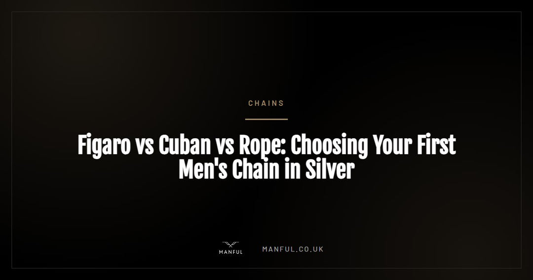 Figaro vs Cuban vs Rope: Choosing Your First Men's Chain in Silver