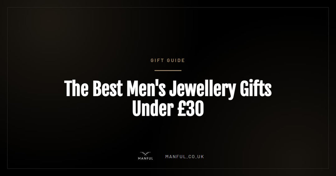 The Best Men's Jewellery Gifts Under £30