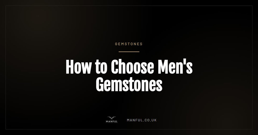 How to Choose Men's Gemstones
