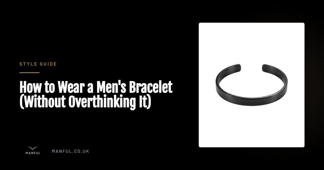 How to Wear a Men's Bracelet (Without Overthinking It)