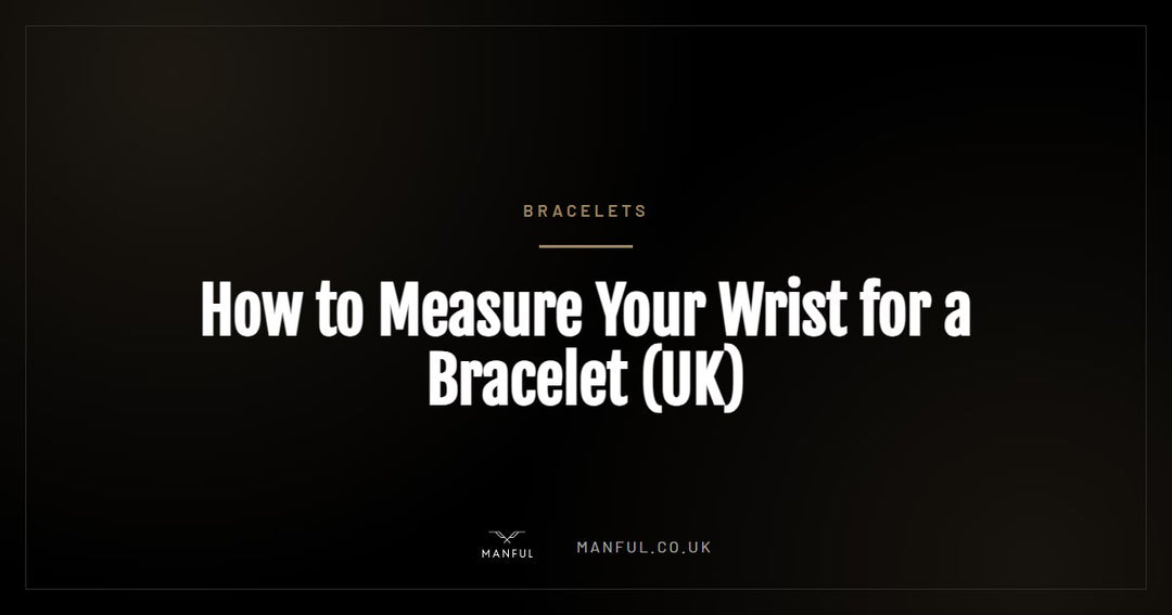How to Measure Your Wrist for a Bracelet (UK)